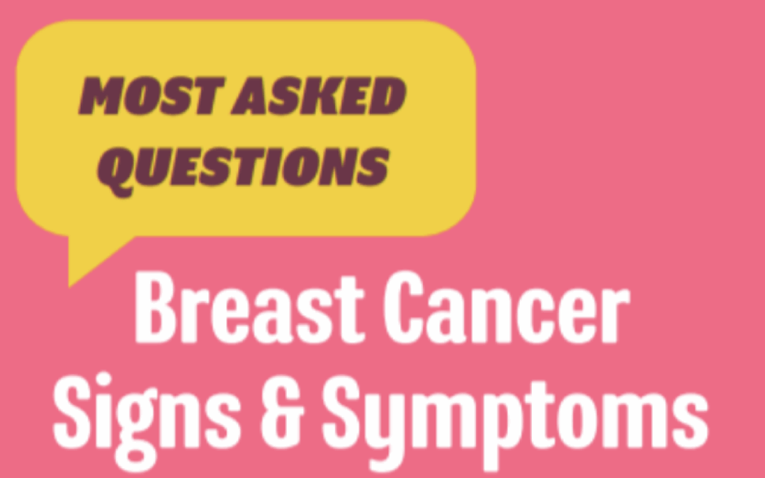 Breast Cancer / Signs, Symptoms + Self-Checking